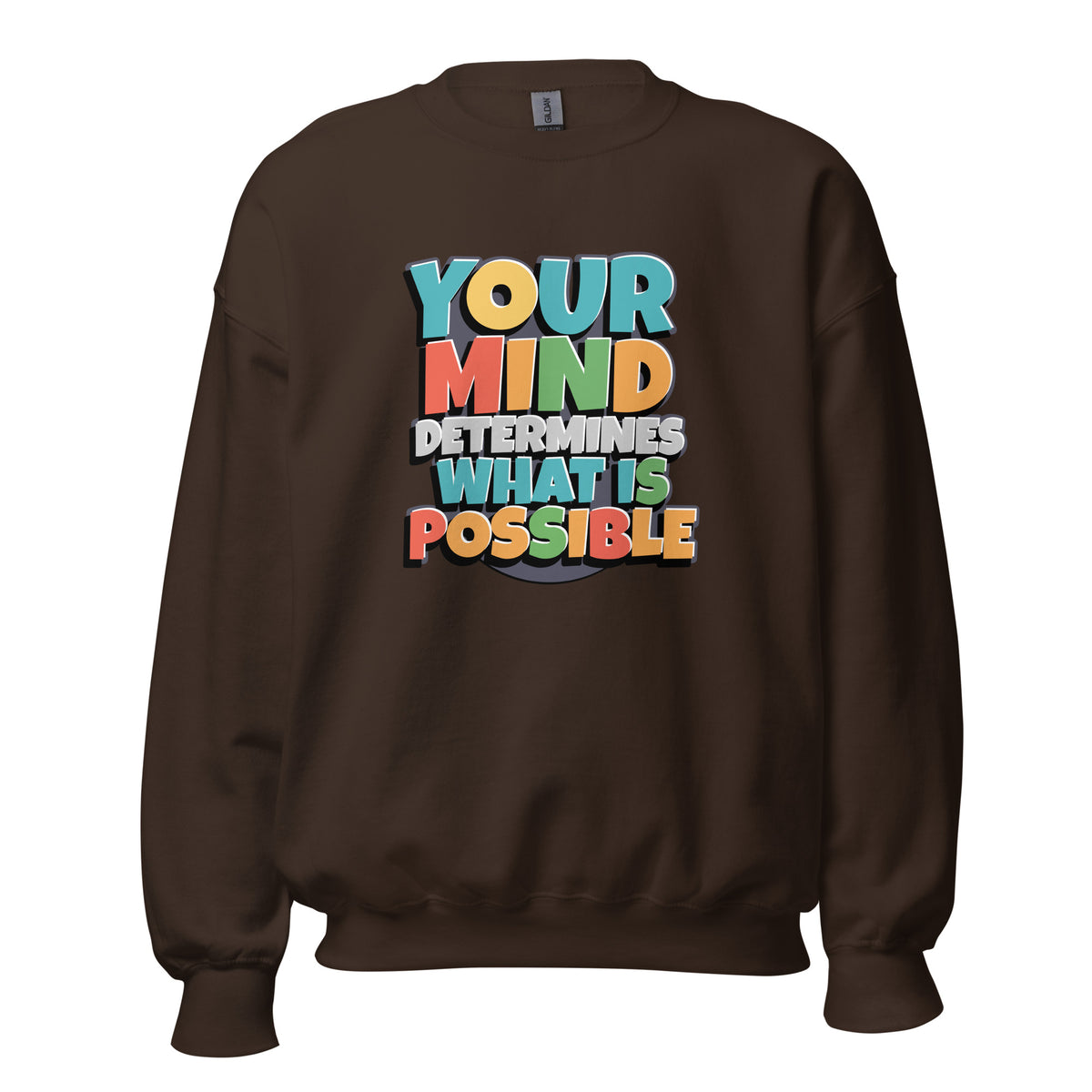 Best Your Mind Determines What Is Possible Sweatshirt—an inspiring statement piece that pairs comfort with a powerful mindset.