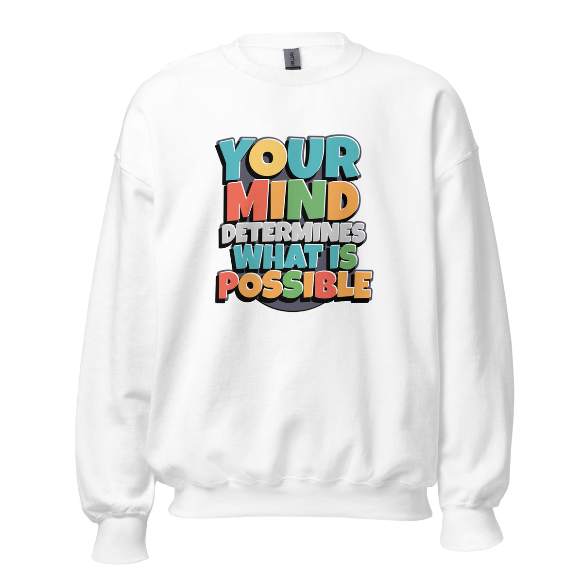 Best Your Mind Determines What Is Possible Sweatshirt—an inspiring statement piece that pairs comfort with a powerful mindset.