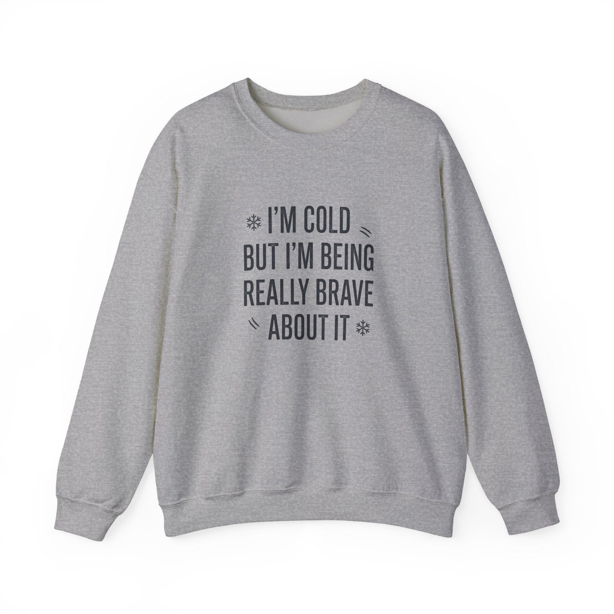 Stay warm and stand tall in a Funny Cold Weather Sweatshirt with Brave Spirit Casual Wear—an ideal layer for chilly adventures and fearless humor. Shop a Funny Cold Weather Sweatshirt with Brave Spirit, made for frosty days, bold laughs, and cozy comfort wherever winter takes you. Buy a Funny Cold Weather Sweatshirt with Brave Spirit that pairs soft warmth with a witty, confident look for cold-day style.