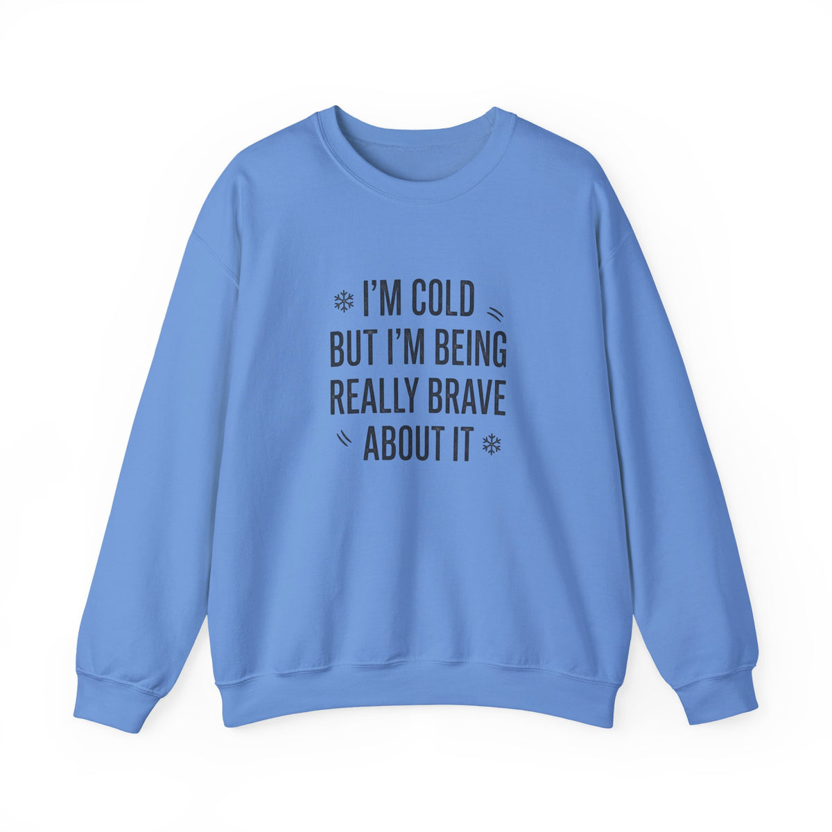 Stay warm and stand tall in a Funny Cold Weather Sweatshirt with Brave Spirit Casual Wear—an ideal layer for chilly adventures and fearless humor. Shop a Funny Cold Weather Sweatshirt with Brave Spirit, made for frosty days, bold laughs, and cozy comfort wherever winter takes you. Buy a Funny Cold Weather Sweatshirt with Brave Spirit that pairs soft warmth with a witty, confident look for cold-day style.