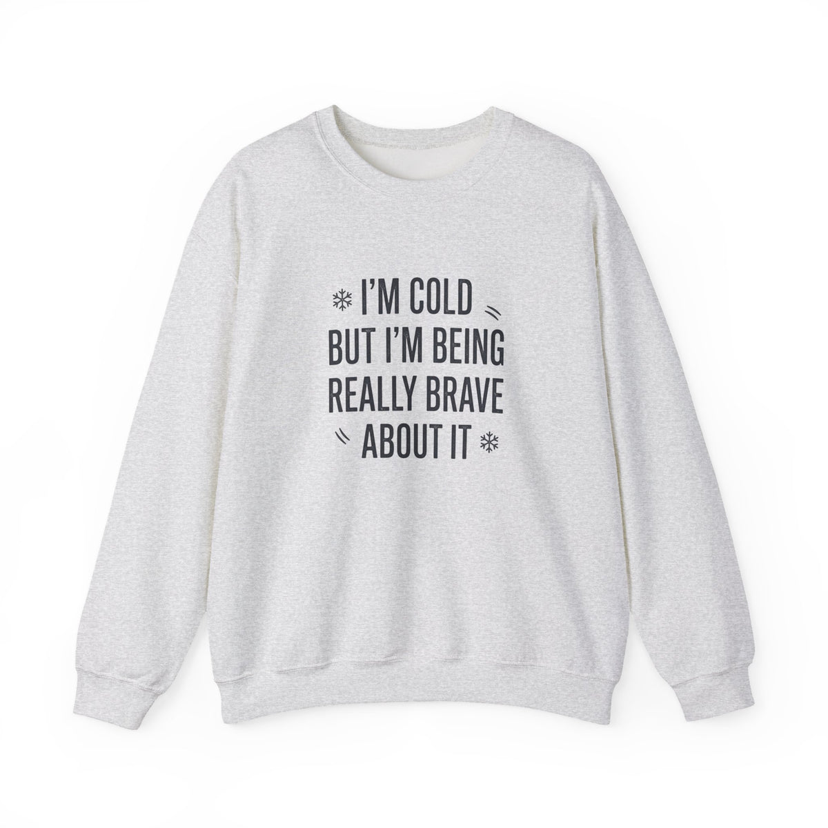 Stay warm and stand tall in a Funny Cold Weather Sweatshirt with Brave Spirit Casual Wear—an ideal layer for chilly adventures and fearless humor. Shop a Funny Cold Weather Sweatshirt with Brave Spirit, made for frosty days, bold laughs, and cozy comfort wherever winter takes you. Buy a Funny Cold Weather Sweatshirt with Brave Spirit that pairs soft warmth with a witty, confident look for cold-day style.
