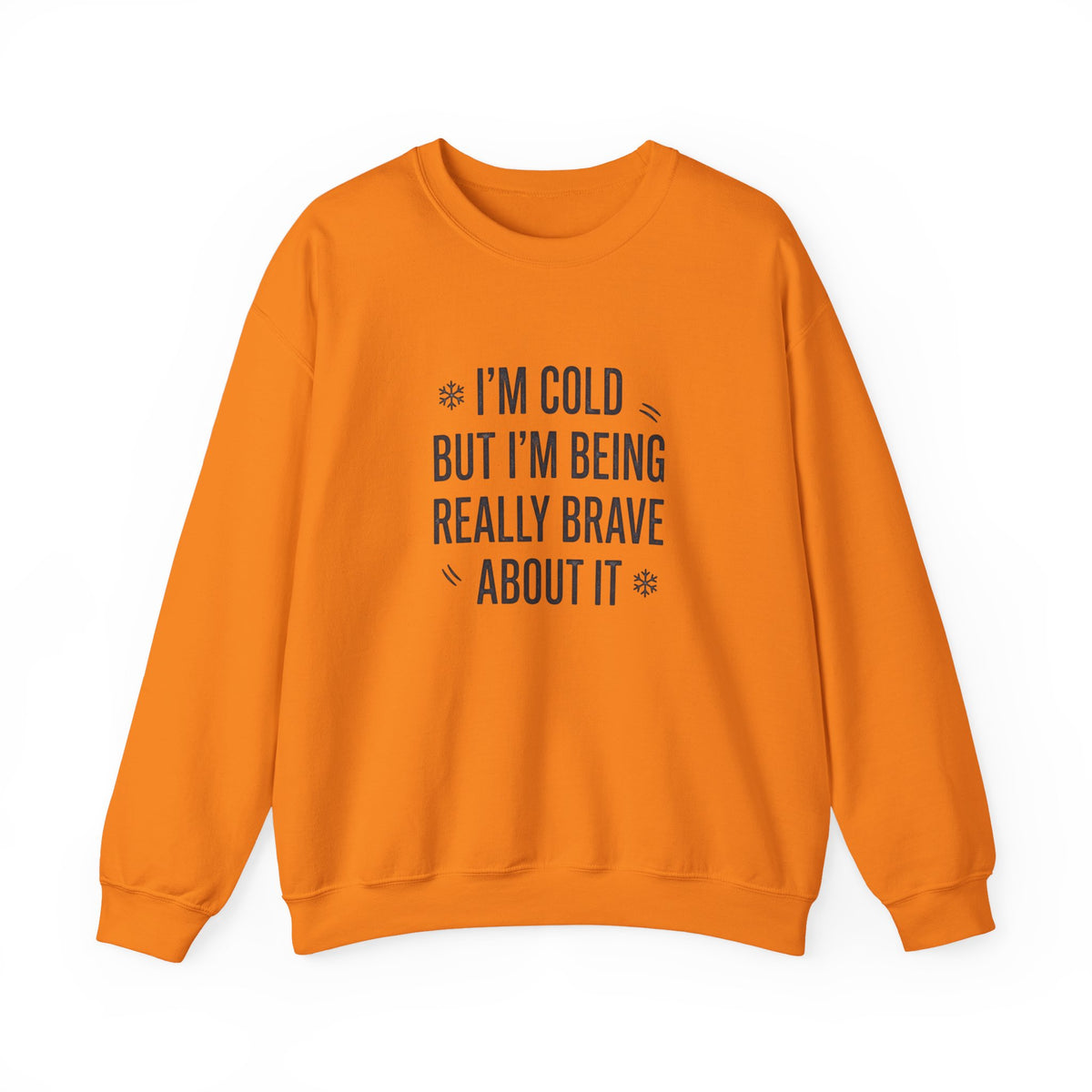 Stay warm and stand tall in a Funny Cold Weather Sweatshirt with Brave Spirit Casual Wear—an ideal layer for chilly adventures and fearless humor. Shop a Funny Cold Weather Sweatshirt with Brave Spirit, made for frosty days, bold laughs, and cozy comfort wherever winter takes you. Buy a Funny Cold Weather Sweatshirt with Brave Spirit that pairs soft warmth with a witty, confident look for cold-day style.