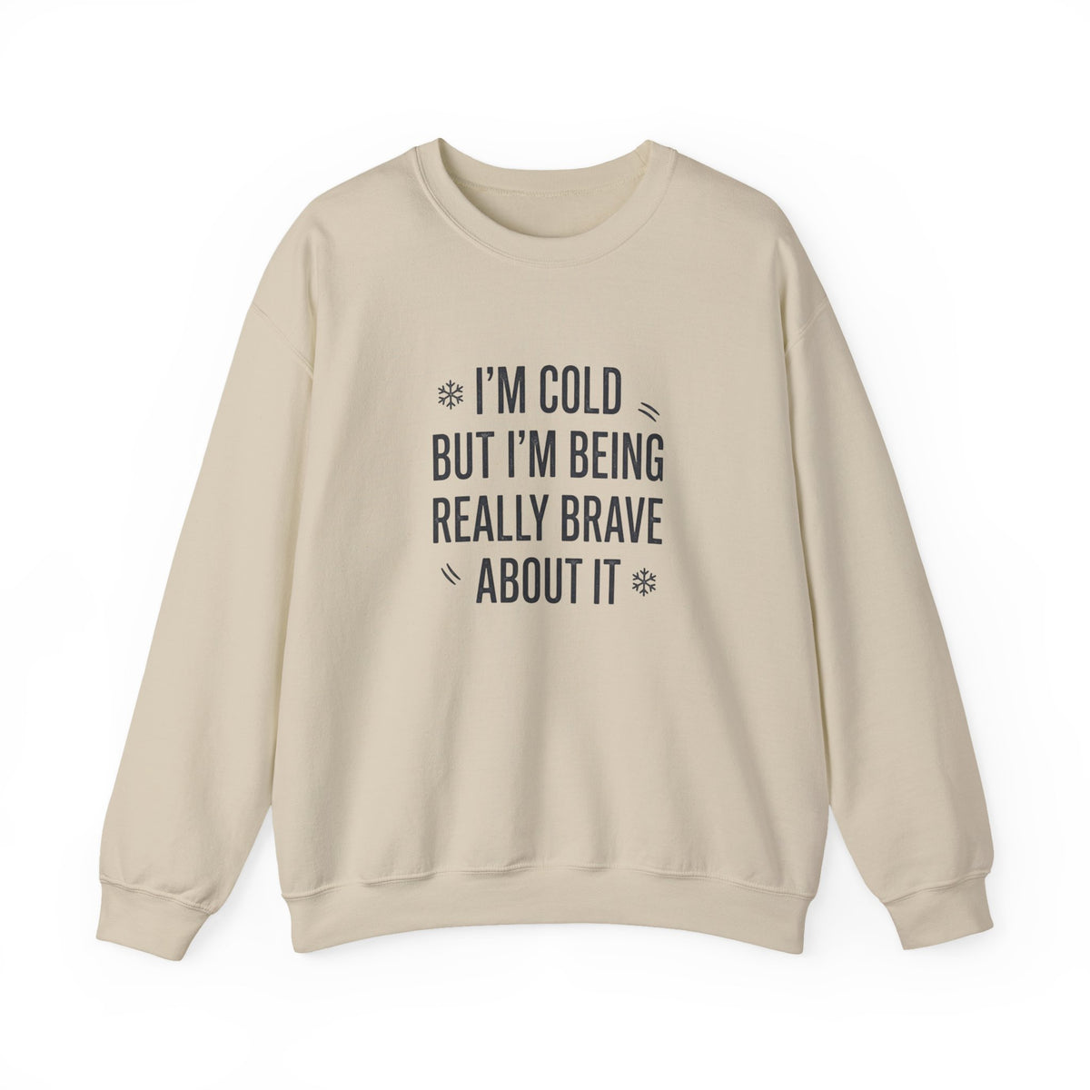 Stay warm and stand tall in a Funny Cold Weather Sweatshirt with Brave Spirit Casual Wear—an ideal layer for chilly adventures and fearless humor. Shop a Funny Cold Weather Sweatshirt with Brave Spirit, made for frosty days, bold laughs, and cozy comfort wherever winter takes you. Buy a Funny Cold Weather Sweatshirt with Brave Spirit that pairs soft warmth with a witty, confident look for cold-day style.