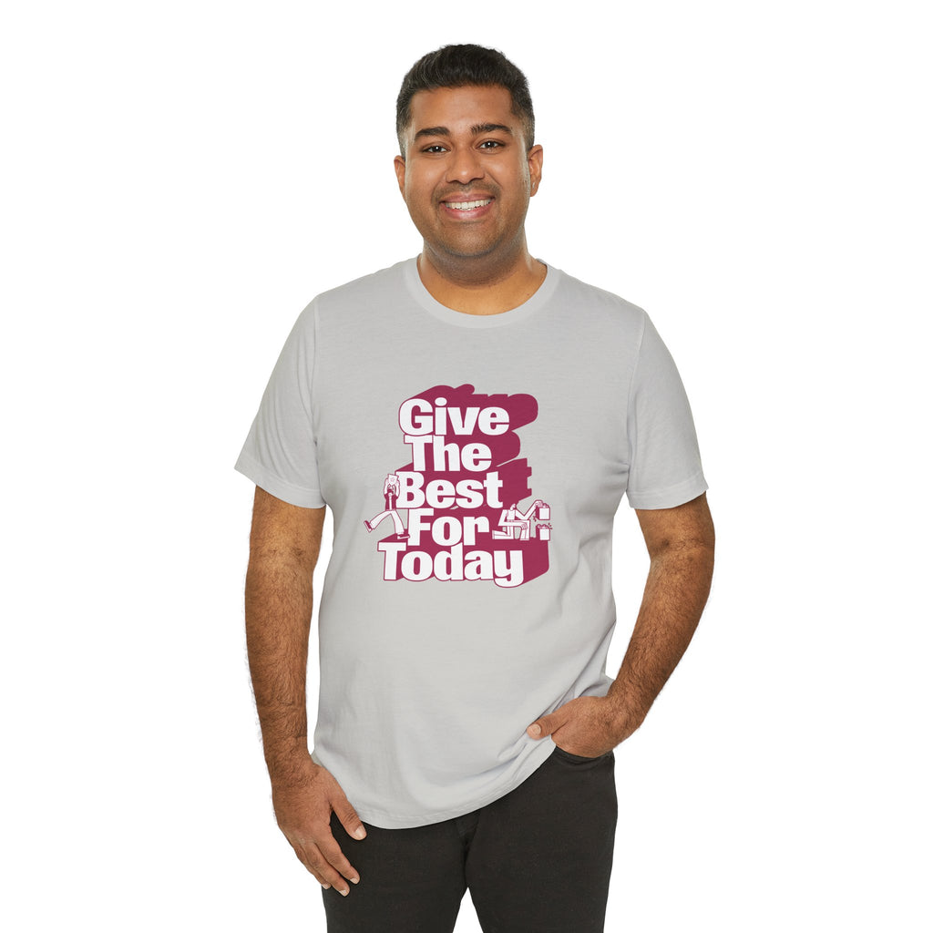Give The Best For Today Motivational Quote T-Shirt Casual Outfits Wear your mindset with the Give The Best For Today Motivational Quote T-Shirt, featuring an inspiring message for everyday motivation. Shop the Give The Best For Today Motivational Quote T-Shirt, a comfortable, uplifting tee designed to inspire positive action every day. Buy the Give The Best For Today Motivational Quote T-Shirt—a stylish daily reminder to stay focused, optimistic, and ready to do your best.