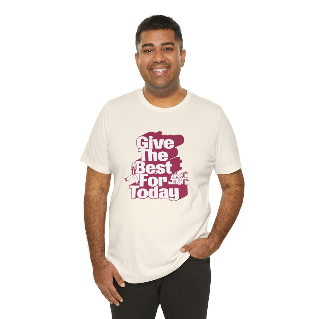 Give The Best For Today Motivational Quote T-Shirt Casual Outfits Wear your mindset with the Give The Best For Today Motivational Quote T-Shirt, featuring an inspiring message for everyday motivation. Shop the Give The Best For Today Motivational Quote T-Shirt, a comfortable, uplifting tee designed to inspire positive action every day. Buy the Give The Best For Today Motivational Quote T-Shirt—a stylish daily reminder to stay focused, optimistic, and ready to do your best.