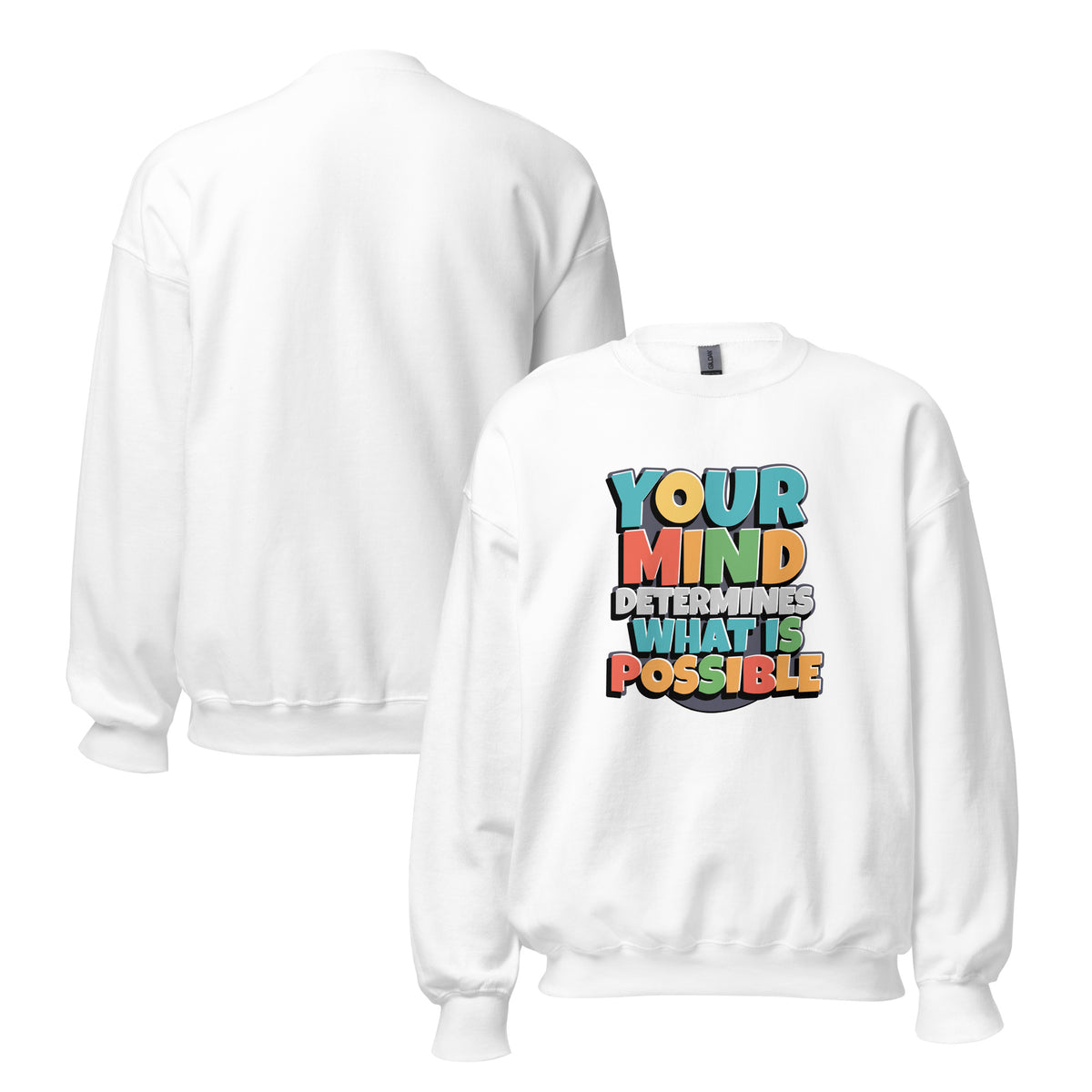 Best Your Mind Determines What Is Possible Sweatshirt—an inspiring statement piece that pairs comfort with a powerful mindset.
